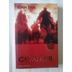 CAVALERII - IOAN DAN